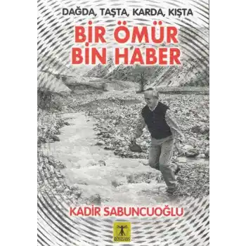 Bir Ömür Bin Haber