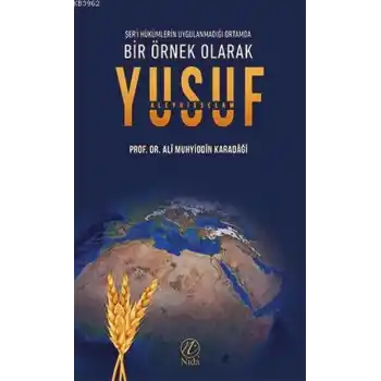 Bir Örnek Olarak Yusuf Aleyhisselam