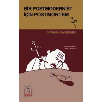 Bir Postmodernist İçin Postmortem