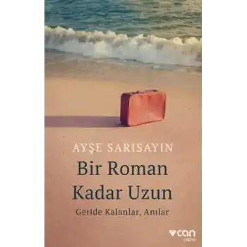 Bir Roman Kadar Uzun: Geride Kalanlar, Anılar
