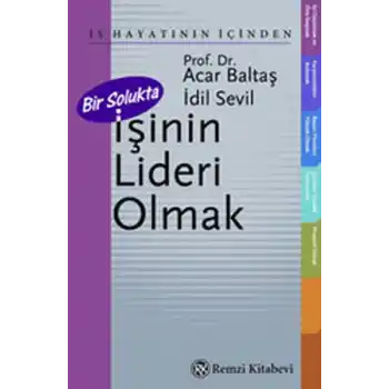 Bir Solukta İşinin Lideri Olmak