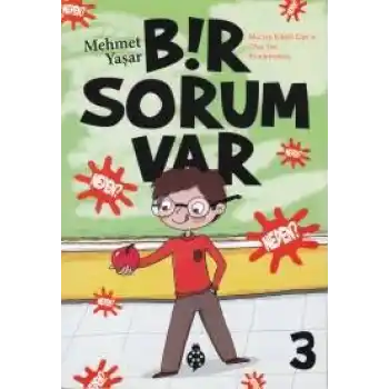Bir Sorum Var 3 - Neden?