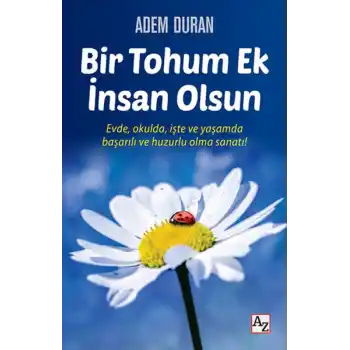 Bir Tohum Ek İnsan Olsun