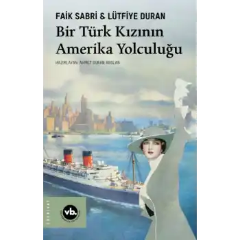 Bir Türk Kızının Amerika Yolculuğu