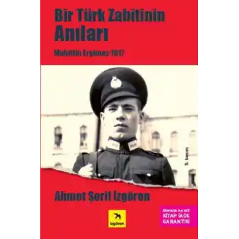Bir Türk Zabitin Anıları - Muhittin Ergüneş 1917
