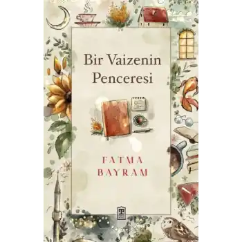 Bir Vaizenin Penceresi
