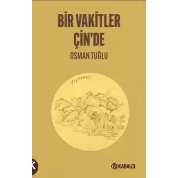 Bir Vakitler Çinde