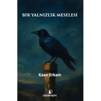Bir Yalnızlık Meselesi