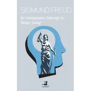 Bir Yanılsamanın Geleceği ve Neden Savaş?