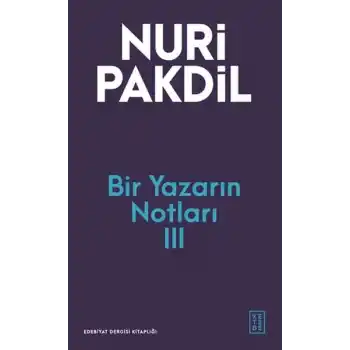 Bir Yazarın Notları III