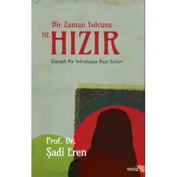 Bir Zaman Yolcusu Hz. Hızır