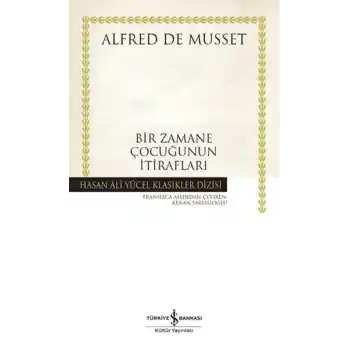 Bir Zamane Çocuğunun İtirafları - Hasan Ali Yücel Klasikleri