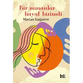 Bir Zamanlar Hayat Bizimdi