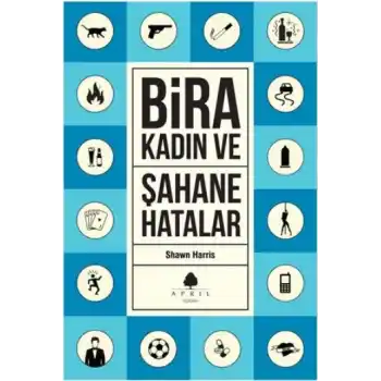 Bira Kadın ve Şahane Hatalar