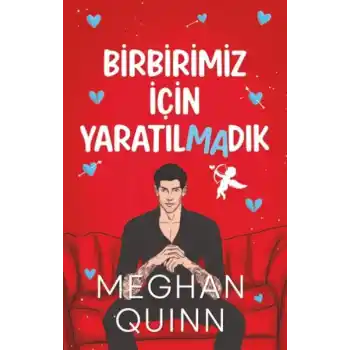 Birbirimiz İçin Yaratılmadık