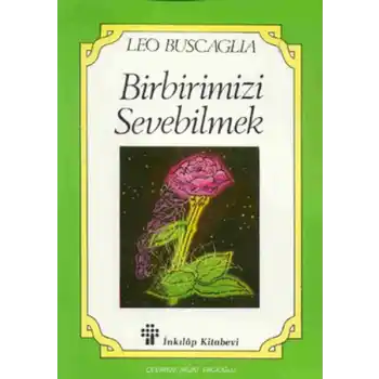 Birbirimizi Sevebilmek