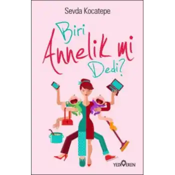 Biri Annelik mi Dedi?