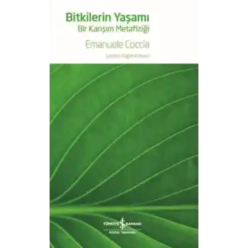 Bitkilerin Yaşamı - Bir Karışım Metafiziği