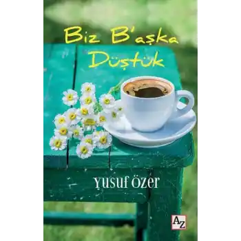 Biz B’aşka Düştük