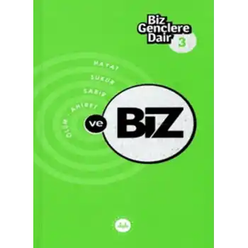 Biz Gençlere Dair 3