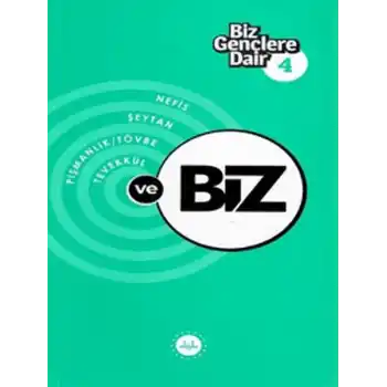 Biz Gençlere Dair 4