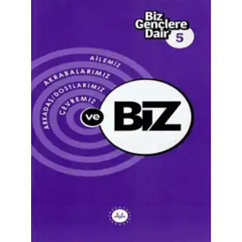 Biz Gençlere Dair 5