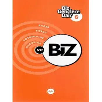 Biz Gençlere Dair 6