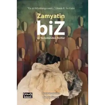 Biz ve Yerüstünden Notlar