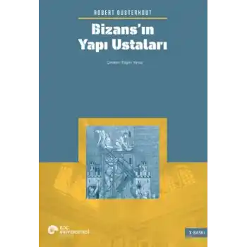 Bizans’ın Yapı Ustaları