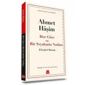 Bize Göre ve Bir Seyahatin Notları