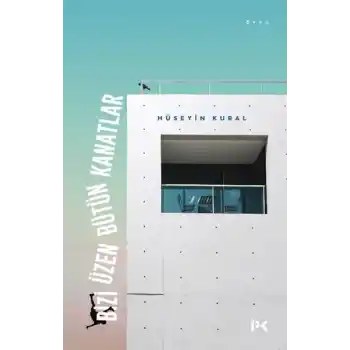 Bizi Üzen Bütün Kanatlar