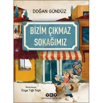 Bizim Çıkmaz Sokağımız