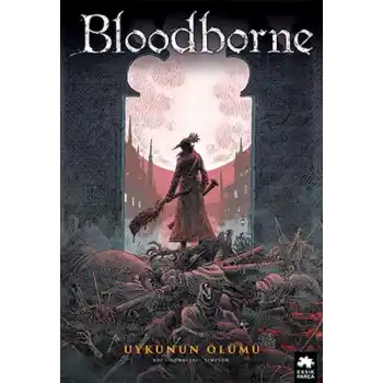 Bloodborne 1 - Uykunun Ölümü