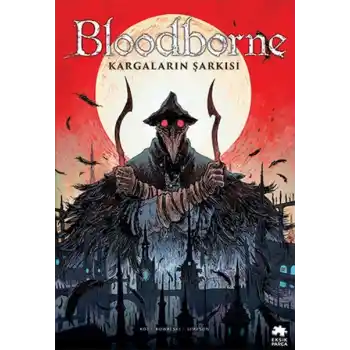 Bloodborne 3 - Kargaların Şarkısı