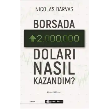 Borsada İki Milyon Doları Nasıl Kazandım?