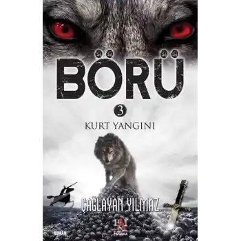 Börü 3 - Kurt Yangını