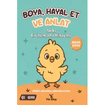 Boya Hayal Et ve Anlat - Noki Bir Yumurta Hikayesi