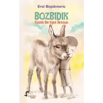 Bozbıdık Özgün Bir Eşek Destanı