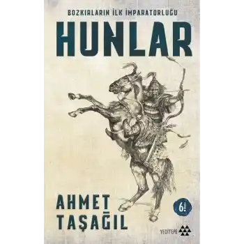 Bozkırların İlk İmparatorluğu Hunlar