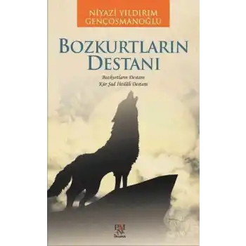 Bozkurtların Destanı
