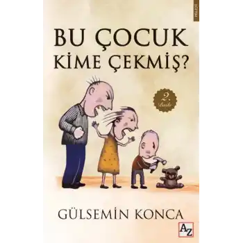Bu Çocuk Kime Çekmiş?