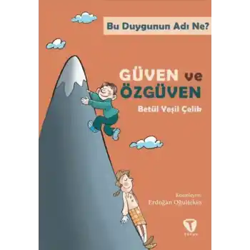 Bu Duygunun Adı Ne? Güven ve Özgüven