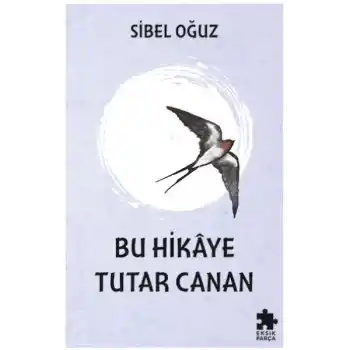 Bu Hikaye Tutar Canan