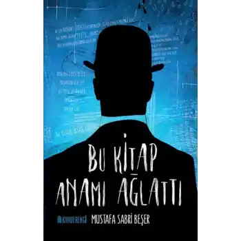 Bu Kitap Anamı Ağlattı