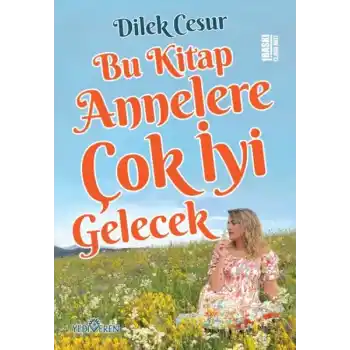 Bu Kitap Annelere Çok İyi Gelecek