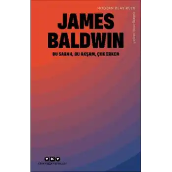 Bu Sabah, Bu Akşam, Çok Erken