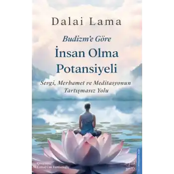 Budizm’e Göre İnsan Olma Potansiyeli