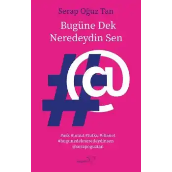 Bugüne Dek Neredeydin Sen