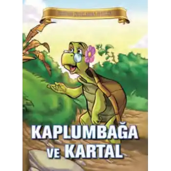 Bugünün Çocuklarına Öyküler - Kaplumbağa ve Kartal