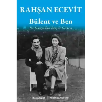 Bülent ve Ben - Bu Dünyadan Ben de Geçtim